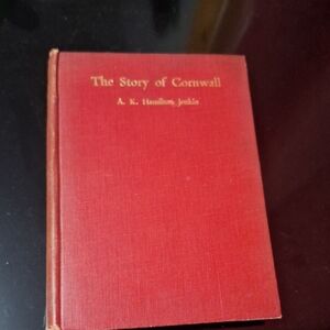Rare 1935 "The Story of Cornwall" book A.K. Hamilton Jenkin - Vintage Hardcover